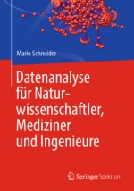 Datenanalyse Fur Naturwissenschaftler, Mediziner Und Ingenieure