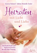 Heiraten mit Licht und Liebe