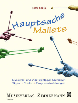 Hauptsache Mallets