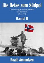 Die Reise zum Südpol - Band II