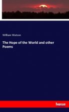 The Hope of the World and other Poems