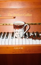 Perfect Coffee