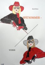 Spatsommerweiber