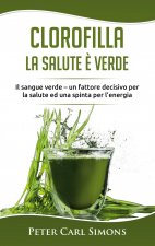 Clorofilla - La Salute e Verde