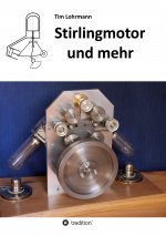 Stirlingmotor und mehr