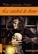 LA CATEDRAL DE ÉBANO