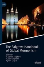 Palgrave Handbook of Global Mormonism