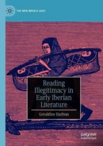 Reading Illegitimacy in Early Iberian Literature
