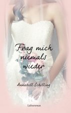 Frag mich niemals wieder
