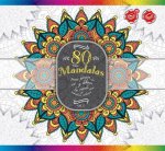 80 mandalas para pensar y liberar tu mente