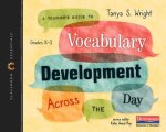 A Teacher's Guide to Vocabulary Development Across the Day: The Classroom Essentials Series