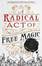 Radical Act of Free Magic