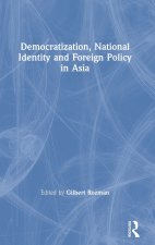 Democratization, National Identity and Foreign Policy in Asia