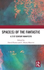 Space(s) of the Fantastic