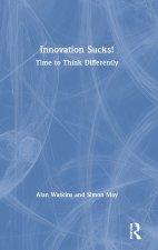 Innovation Sucks!