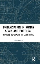 Urbanisation in Roman Spain and Portugal