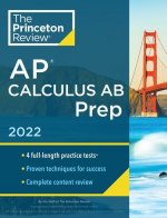 Princeton Review AP Calculus AB Prep, 2022