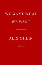 We Want What We Want