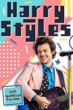 Harry Styles: The Ultimate Fan Book