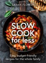 Slow Cooker: for Less