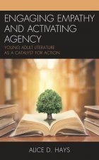 Engaging Empathy and Activating Agency