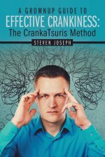 Grownup Guide to Effective Crankiness