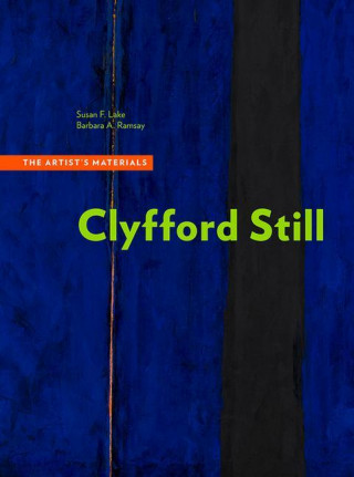 Clyfford Still - The Artists Materials