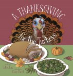 Thanksgiving for the Turkeys