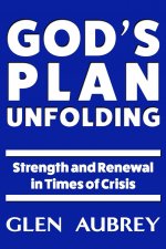 God's Plan Unfolding