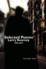 Selected Poems of Larry Kearney