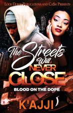 Streets Will Never Close