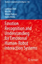 Emotion Recognition and Understanding for Emotional Human-Robot Interaction Systems