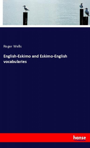 English-Eskimo and Eskimo-English vocabularies