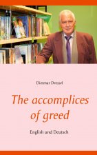 accomplices of greed