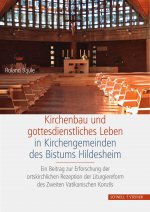 Kirchenbau und gottesdienstliches Leben in Kirchengemeinden des Bistums Hildesheim