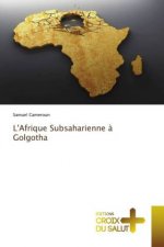 L'Afrique Subsaharienne a Golgotha