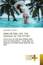 Swim or Sink-Life