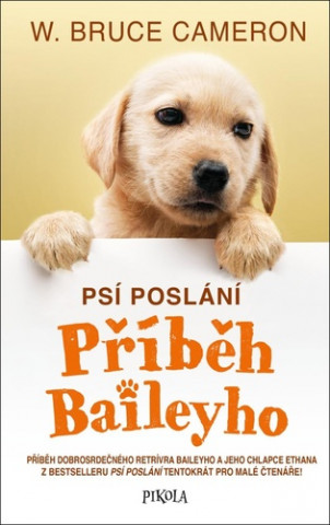 Psí poslání Příběh Baileyho