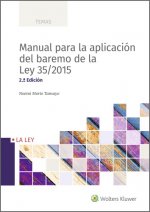 Manual para la aplicación del baremo de la Ley 35/2015 (2.ª Edición)