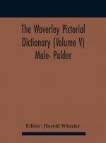 Waverley Pictorial Dictionary (Volume V) Male- Polder