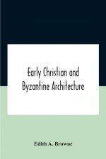Early Christian And Byzantine Architecture