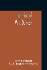 Trial Of Mrs. Duncan