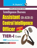Intelligence Bureau: Assistant Central Intelligence Officers (ACIO) Grade-II/Executive Exam Guide