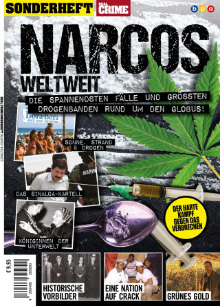 REAL CRIME SONDERHEFT: NARCOS WELTWEIT