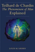 Teilhard de Chardin (T): The Human Phenomenon Explained