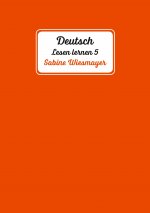 Deutsch, Lesen lernen 5