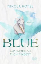 Blue - Wo immer du mich findest
