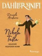 Nikola Tesla Gelecegi Kesfeden Adam - Dahiler Sinifi