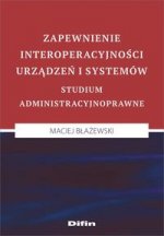 Zapewnienie interoperacyjności urządzeń i systemów