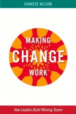 Making Change Work